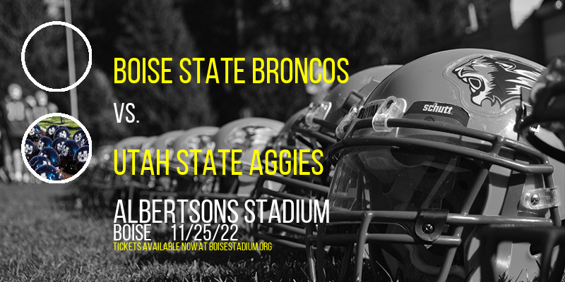 Boise State Broncos vs. Utah State Aggies at Albertsons Stadium tickets Boise State Broncos vs. Utah State Aggies at Albertsons Stadium