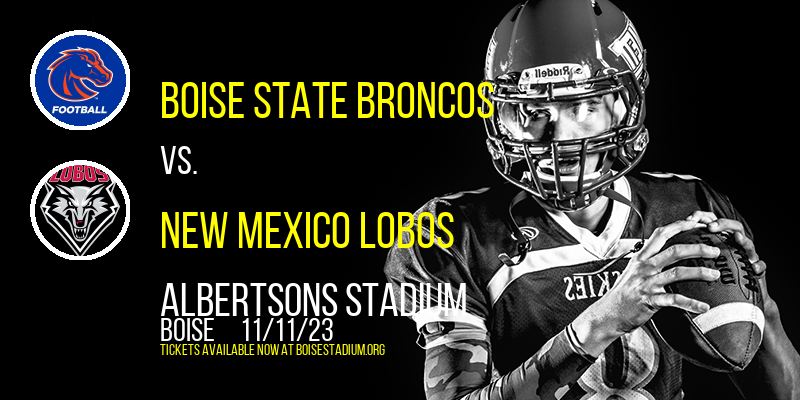 Boise State Broncos vs. New Mexico Lobos at Albertsons Stadium