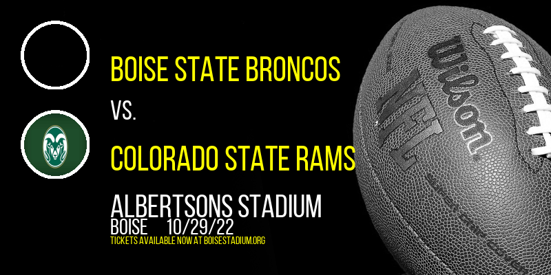 Boise State Broncos vs. Colorado State Rams at Albertsons Stadium