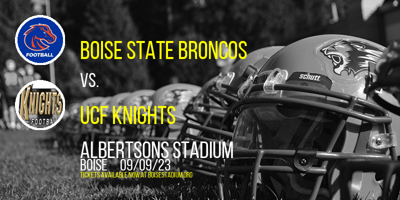 Boise State Broncos vs. UCF Knights at Albertsons Stadium tickets Boise State Broncos vs. UCF Knights at Albertsons Stadium